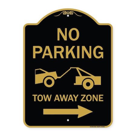 No Parking Tow-Away Zone With Right Arrow, Black & Gold Aluminum Architectural Sign